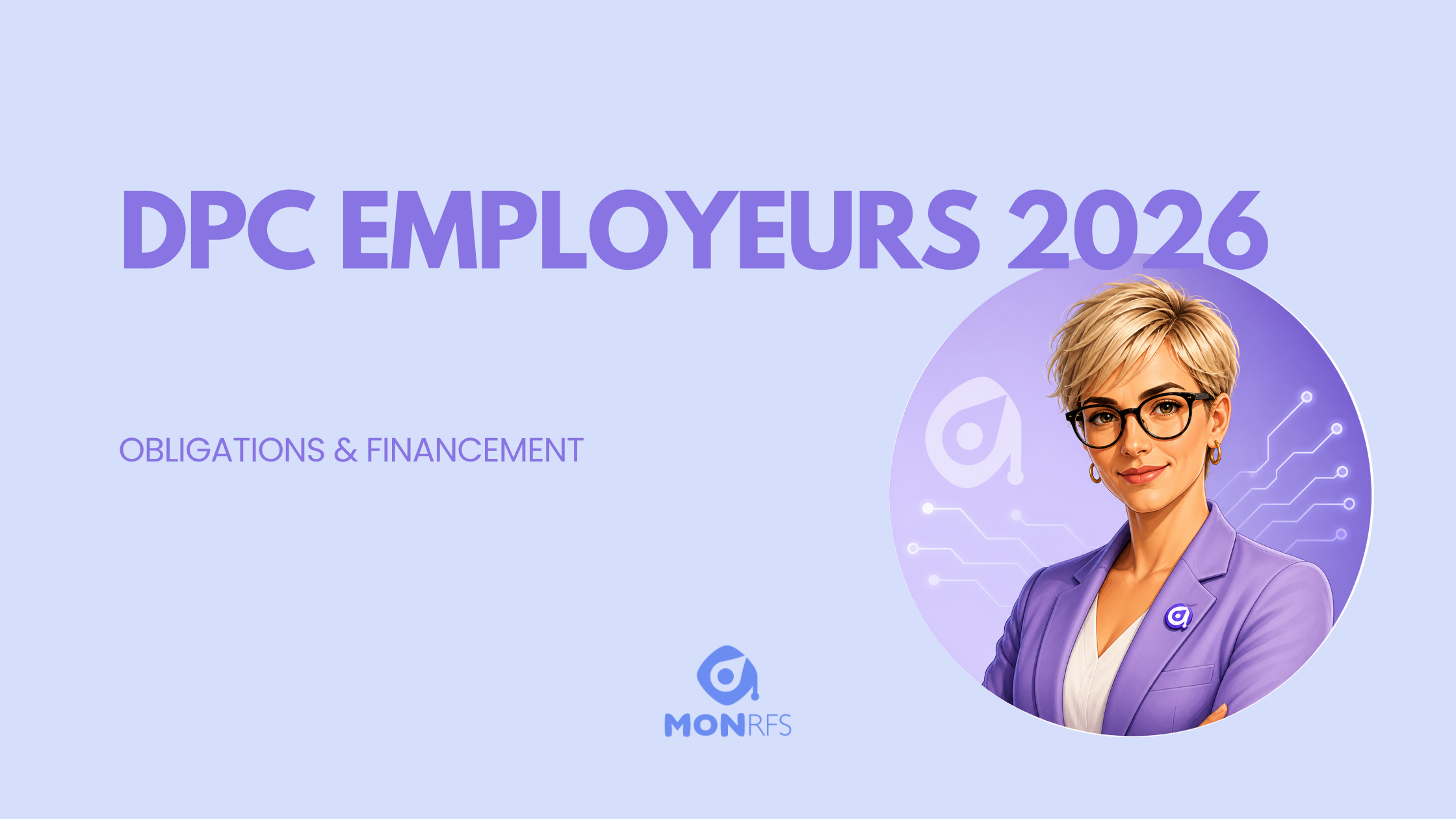 DPC employeurs 2026 : obligations et financement