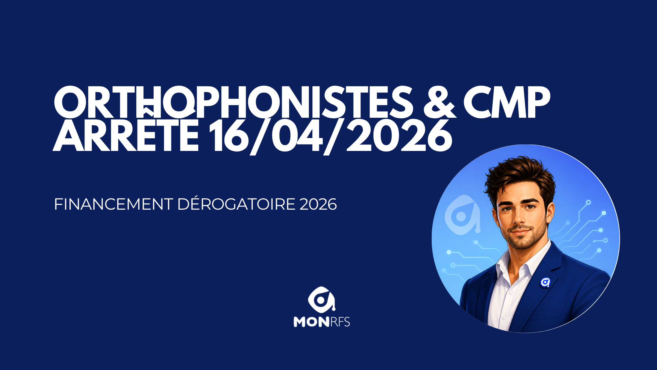 Orthophonistes et CMP : financement dérogatoire 2026
